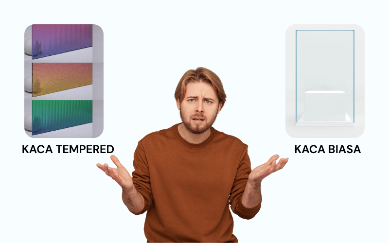Kaca Tempered vs Kaca Biasa